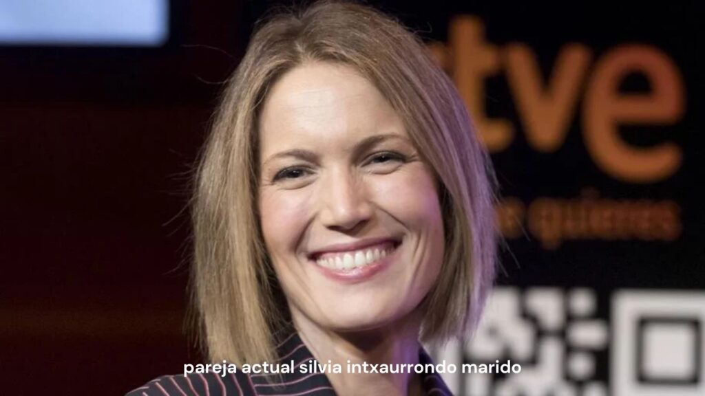 pareja actual silvia intxaurrondo marido