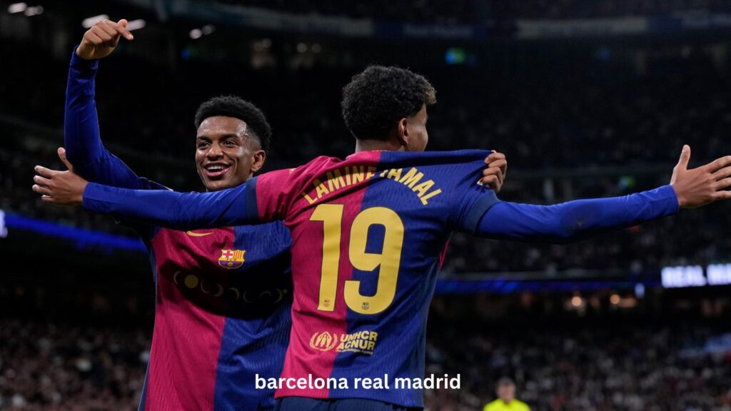 barcelona real madrid