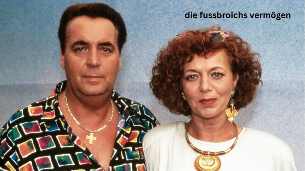 die fussbroichs vermögen